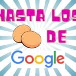 Hasta los güevos de Google